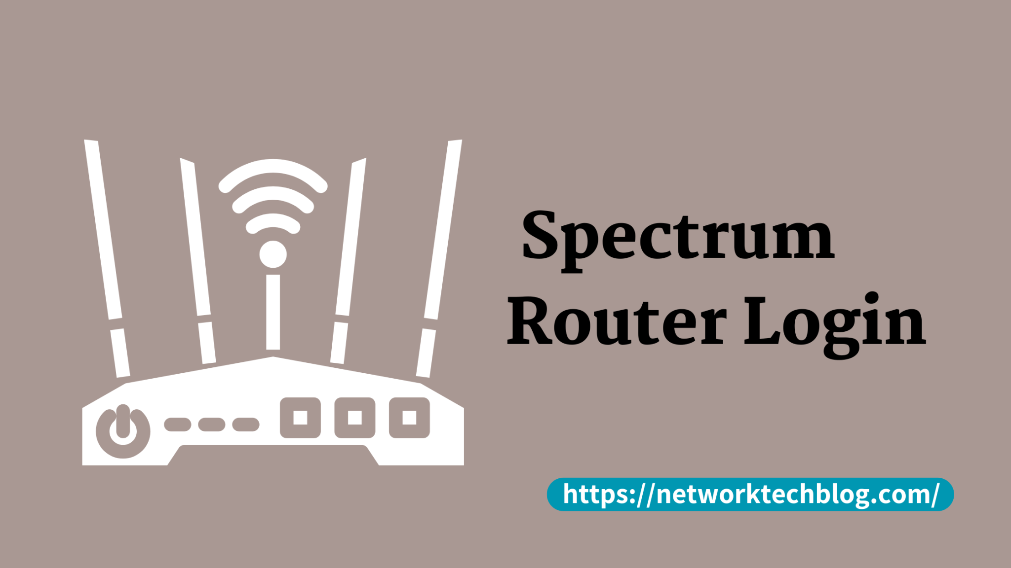 Understand Spectrum Router Login Process – Network Tech Blogs USA