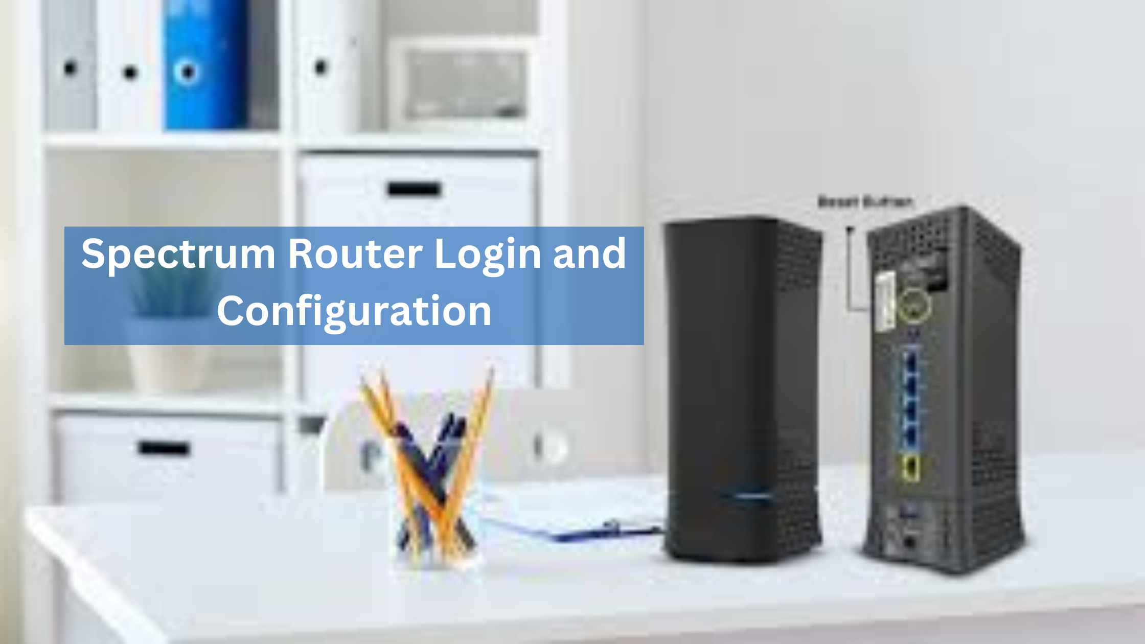 Spectrom Rputer Top 5 Tips for Spectrum Router Login and Configuration – Network Tech ...